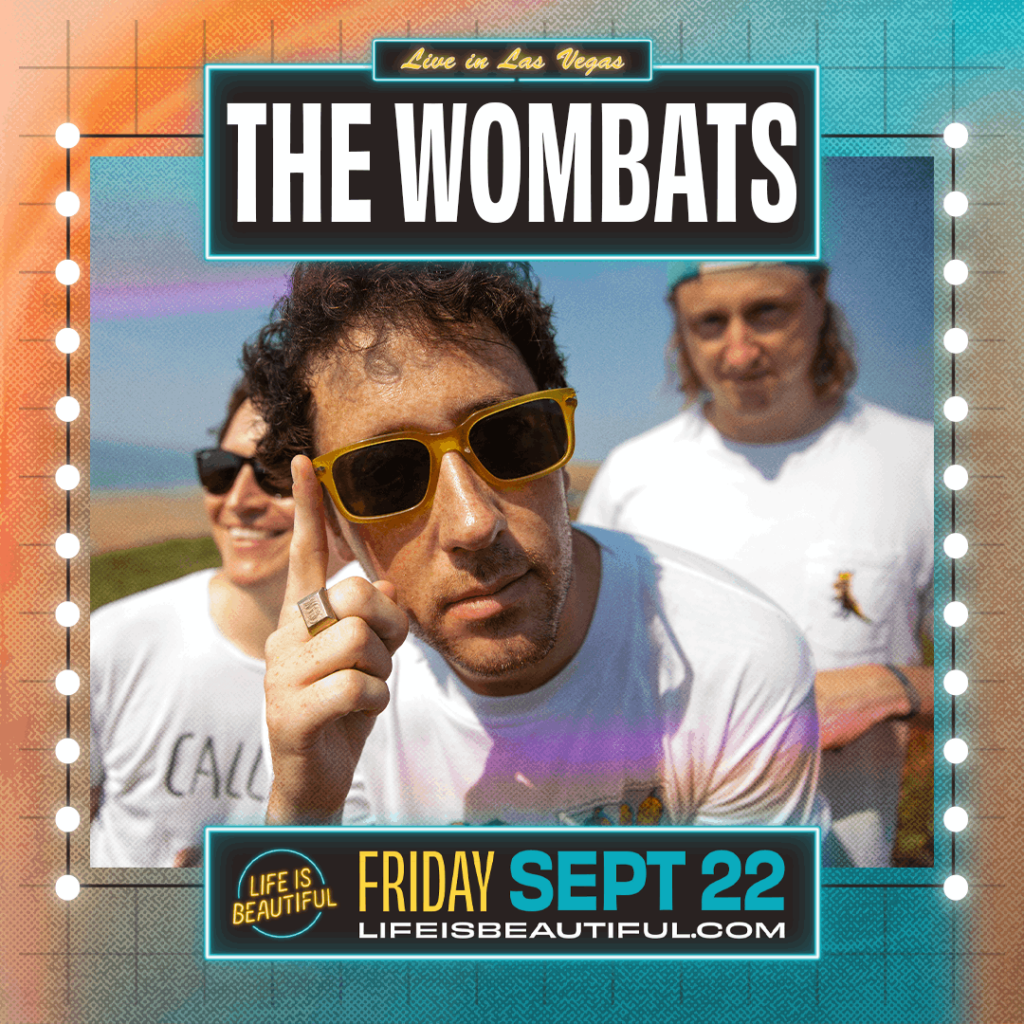 Life is Beautiful Music Fest - The Wombats band flyer. Three guys standing in white shirts.